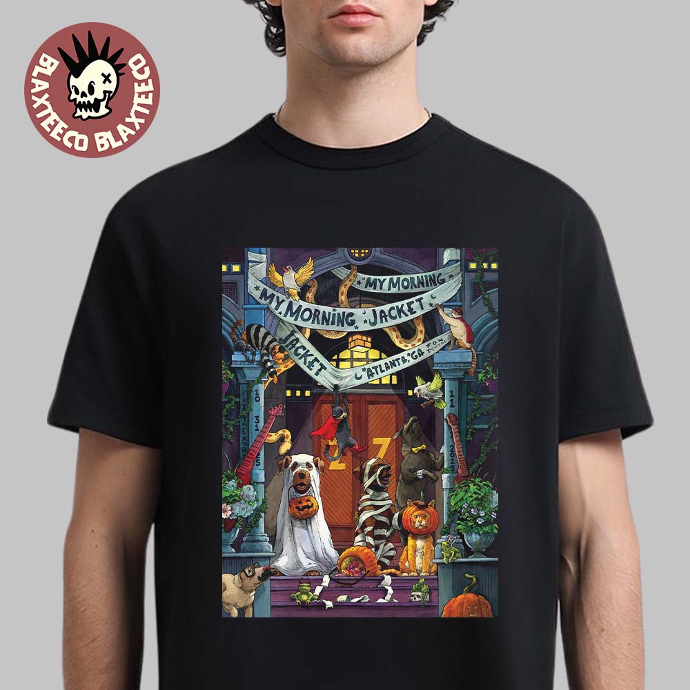 My Morning Jacket Atlanta Georgia 2025 Event Poster Halloween Shows At Fox Theatre On October 31 And November 1 2025 T-Shirt - T-Shirt, Sweatshirt, Hoodie