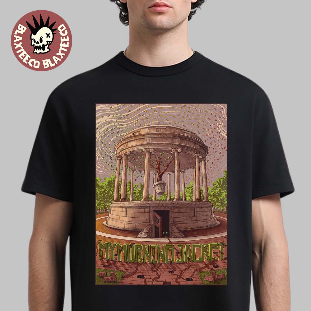 My Morning Jacket Boston MA 2025 Event Poster At MGM Music Hall At Fenway On October 13 2025 Parkman Bandstand Art T-Shirt - T-Shirt, Sweatshirt, Hoodie