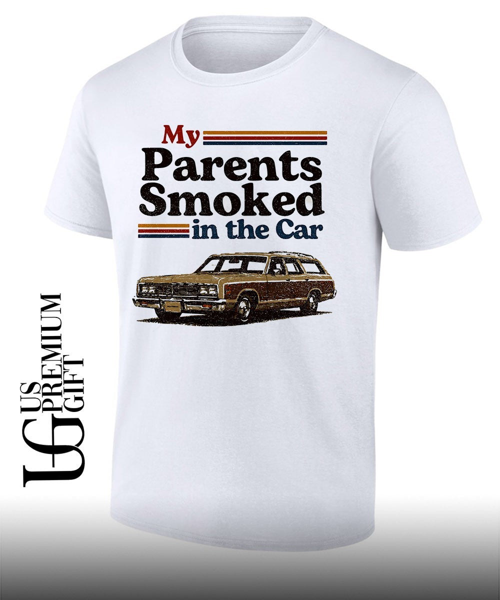My parents smoked in the car shirt Unisex T-shirt, Sweatshirt, Hoodie, Long Sleeve Tee - T-Shirt, Sweatshirt, Hoodie