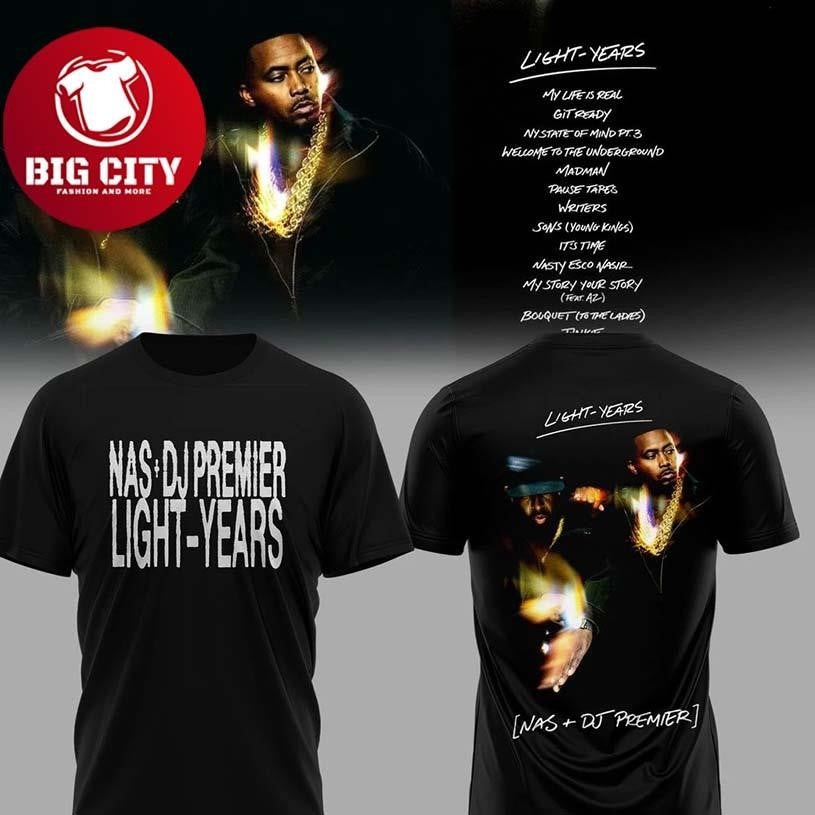 NAS x DJ PREMIER Album Light Years Two Sided Shirt Unisex T-shirt, Sweatshirt, Hoodie, Long Sleeve Tee - T-Shirt, Sweatshirt, Hoodie