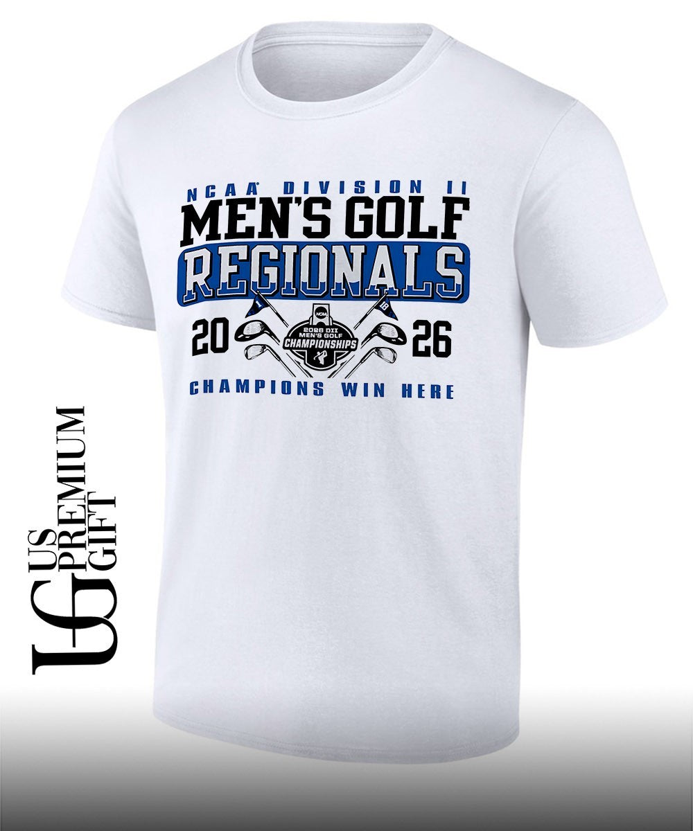 NCAA Division II Mens Golf Regionals Champions Win Here 2026 shirt Unisex T-shirt, Sweatshirt, Hoodie, Long Sleeve Tee - T-Shirt, Sweatshirt, Hoodie