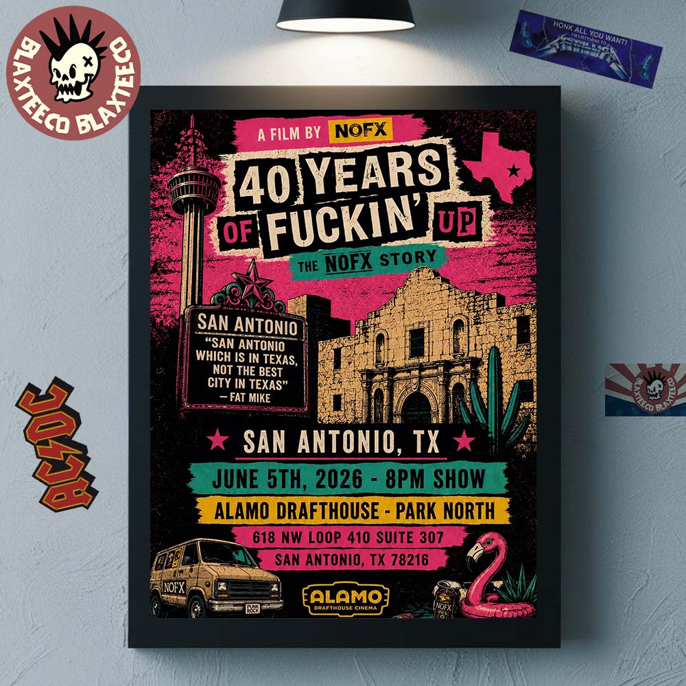 NOFX 40 Years Of Fuckin Up San Antonio Texas 2026 Show Poster At Alamo Drafthouse On June 5 2026 Home Decor Poster Canvas - T-Shirt, Sweatshirt, Hoodie