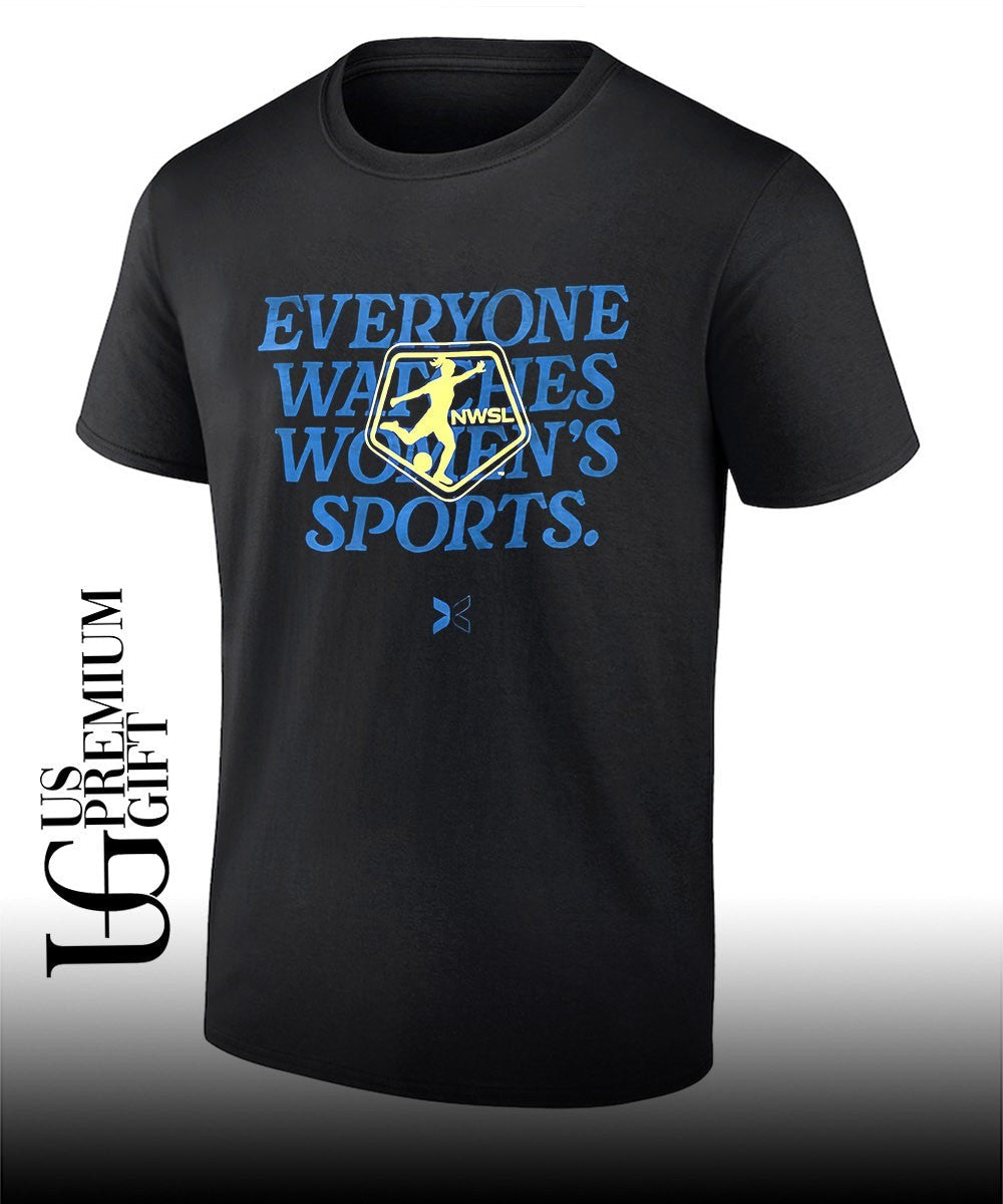 NWSL Everyone Watches Womens Sports shirt Unisex T-shirt, Sweatshirt, Hoodie, Long Sleeve Tee - T-Shirt, Sweatshirt, Hoodie