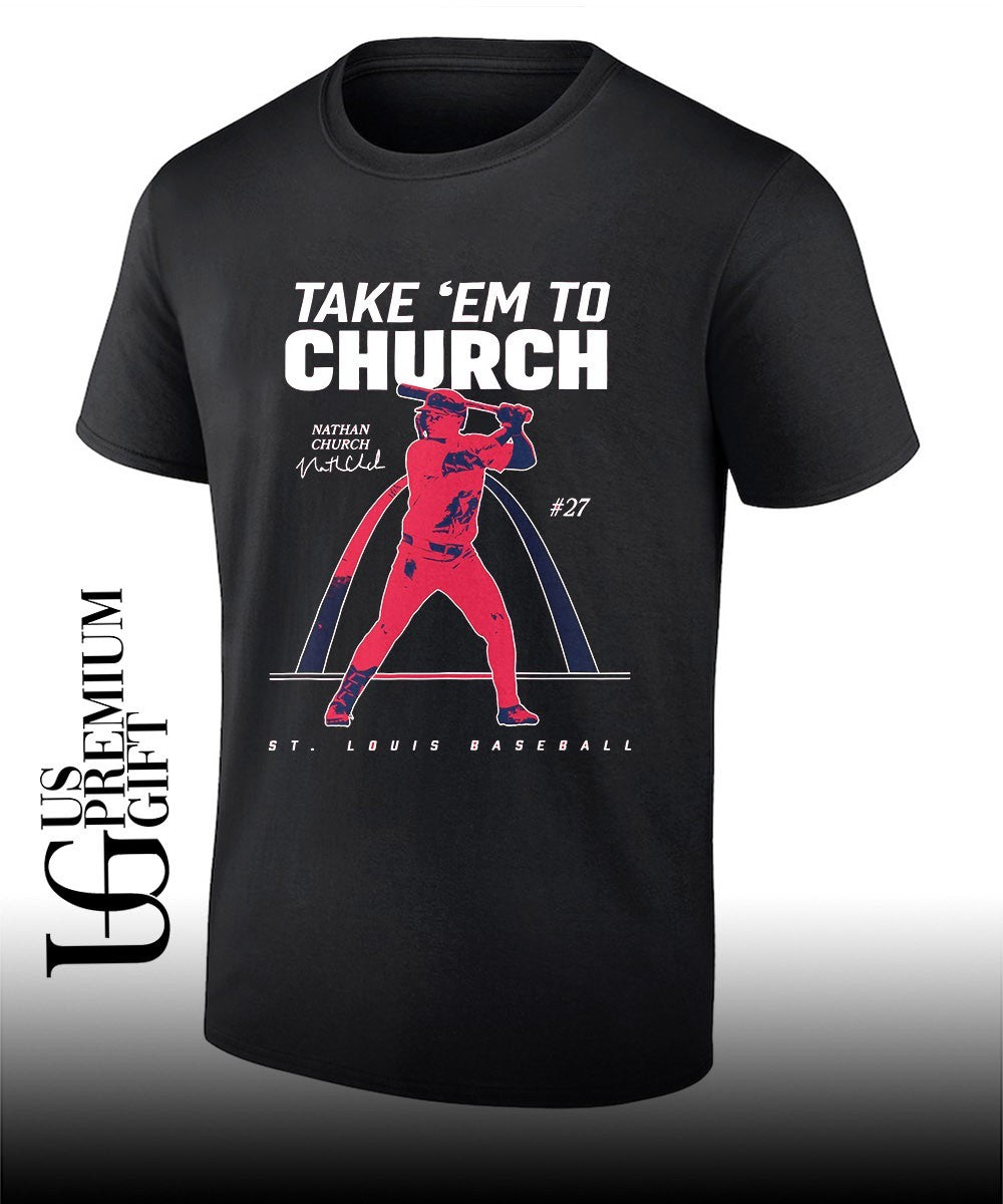 Nathan Church Take em To Church St. Louis Cardinals baseball signature shirt Unisex T-shirt, Sweatshirt, Hoodie, Long Sleeve Tee - T-Shirt, Sweatshirt, Hoodie