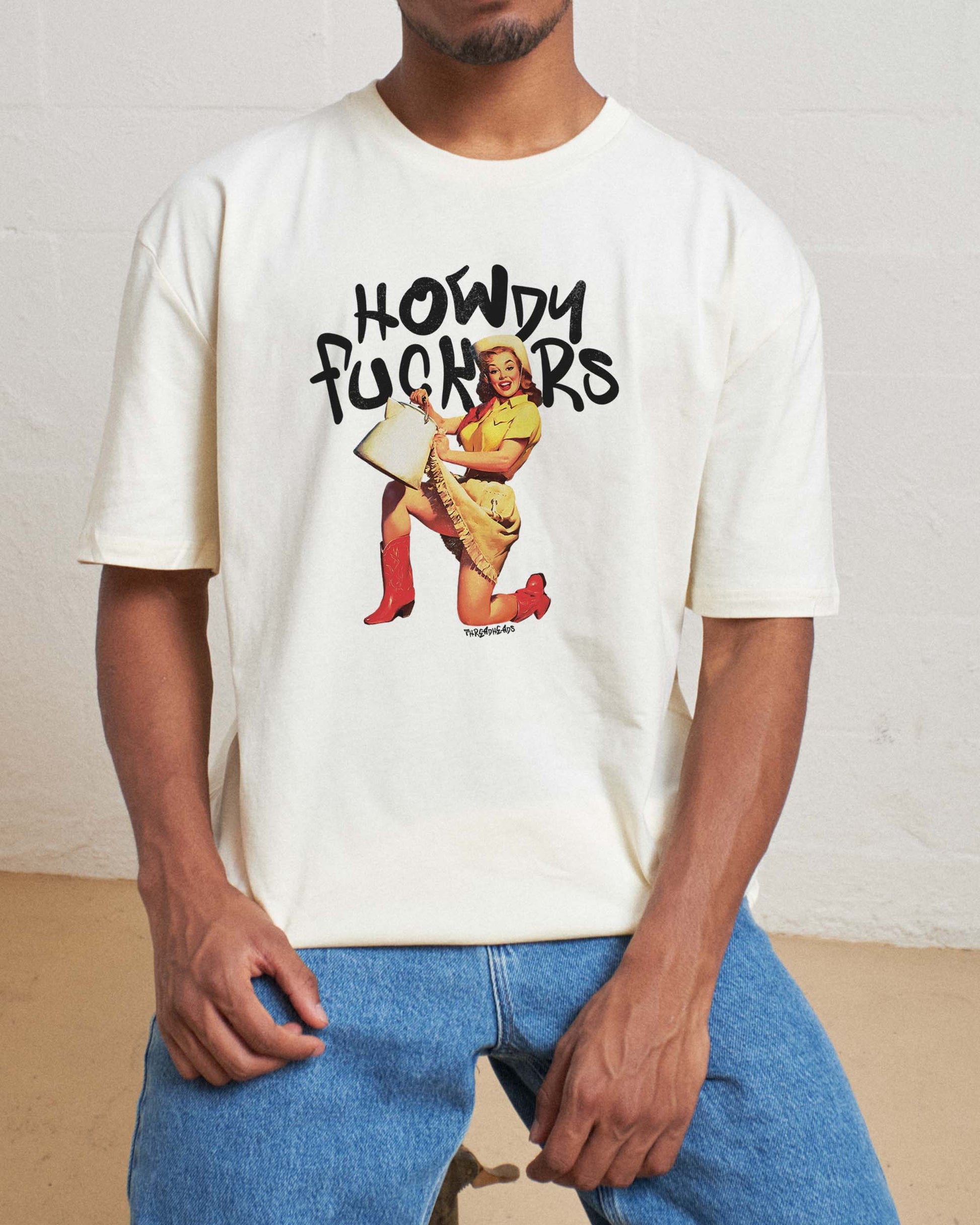Howdy F*ckers T-Shirt Unisex T-shirt, Sweatshirt, Hoodie, Long Sleeve Tee - T-Shirt, Sweatshirt, Hoodie