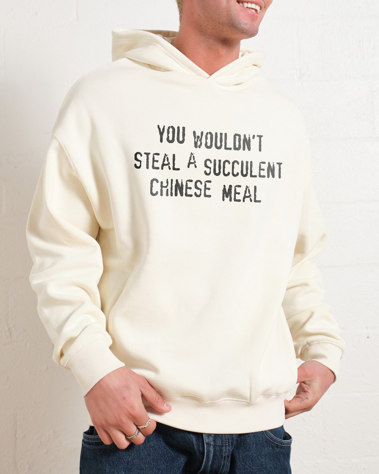 You Wouldn't Steal a Succulent Chinese Meal Hoodie Unisex T-shirt, Sweatshirt, Hoodie, Long Sleeve Tee - T-Shirt, Sweatshirt, Hoodie
