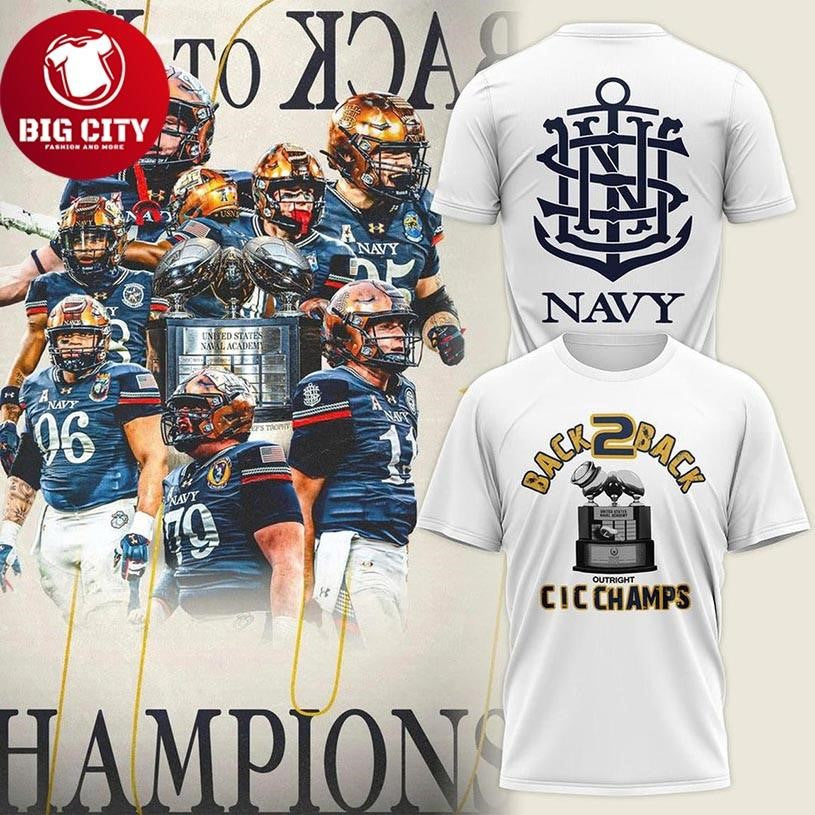 Navy Midshipmen Football Back-to-Back CIC Trophy Champions 2025 Two Sided Shirt Unisex T-shirt, Sweatshirt, Hoodie, Long Sleeve Tee - T-Shirt, Sweatshirt, Hoodie