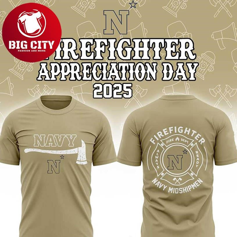 Navy Midshipmen NCAA Firefighter Day Of Appreciation 2025 Two Sided Shirt Unisex T-shirt, Sweatshirt, Hoodie, Long Sleeve Tee - T-Shirt, Sweatshirt, Hoodie