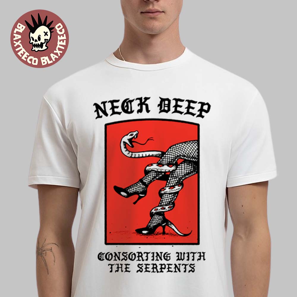 Neck Deep LNOTGY 10 Year Merch Collection Consoring With The Serpents T-Shirt Unisex T-shirt, Sweatshirt, Hoodie, Long Sleeve Tee - T-Shirt, Sweatshirt, Hoodie