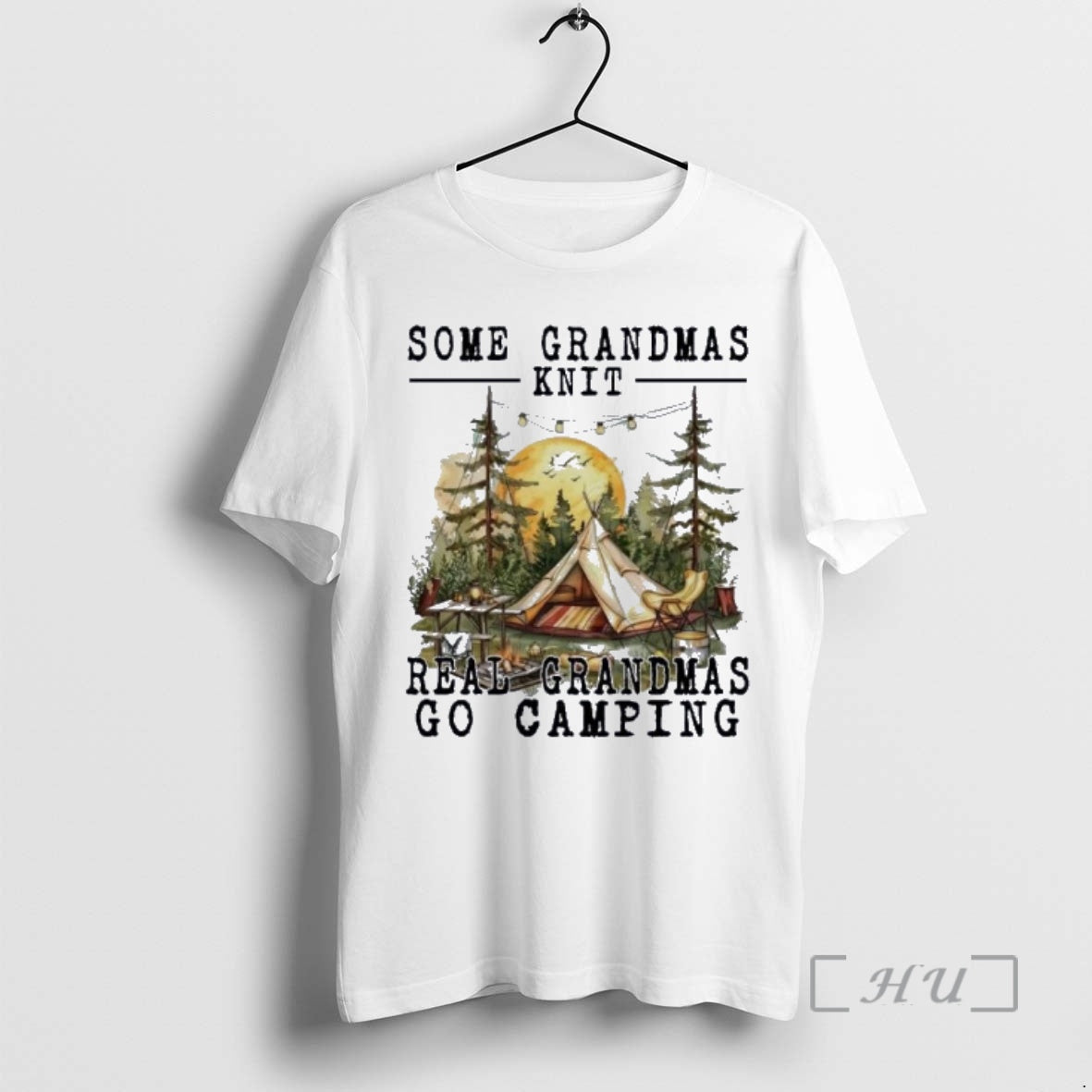 New Camping Some Grandmas Knit Real Grandmas - T-Shirt, Sweatshirt, Hoodie