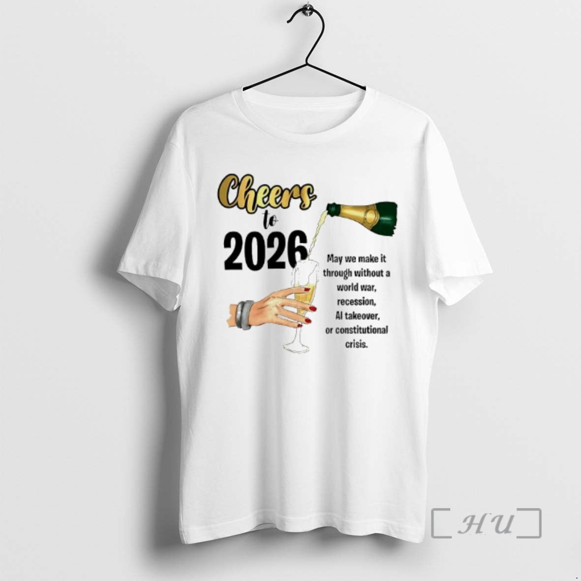 New Cheers To 2026 May We Make It - T-Shirt, Sweatshirt, Hoodie