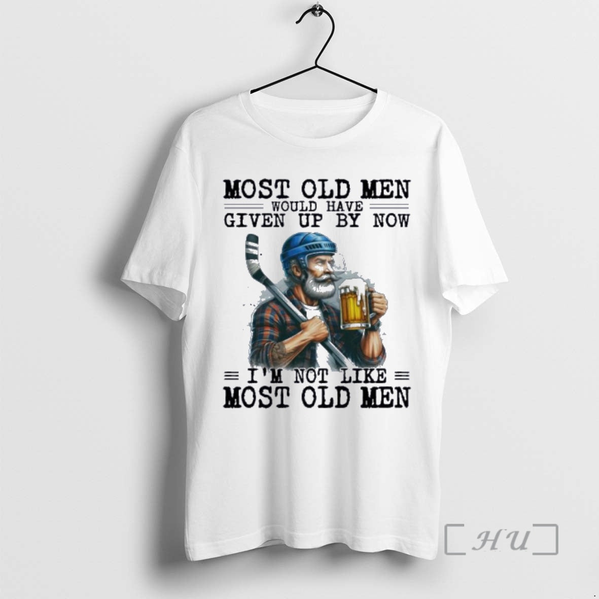 New Hockey Beer Most Old Men Would Have Given Up By Now Premium T Shirts - T-Shirt, Sweatshirt, Hoodie
