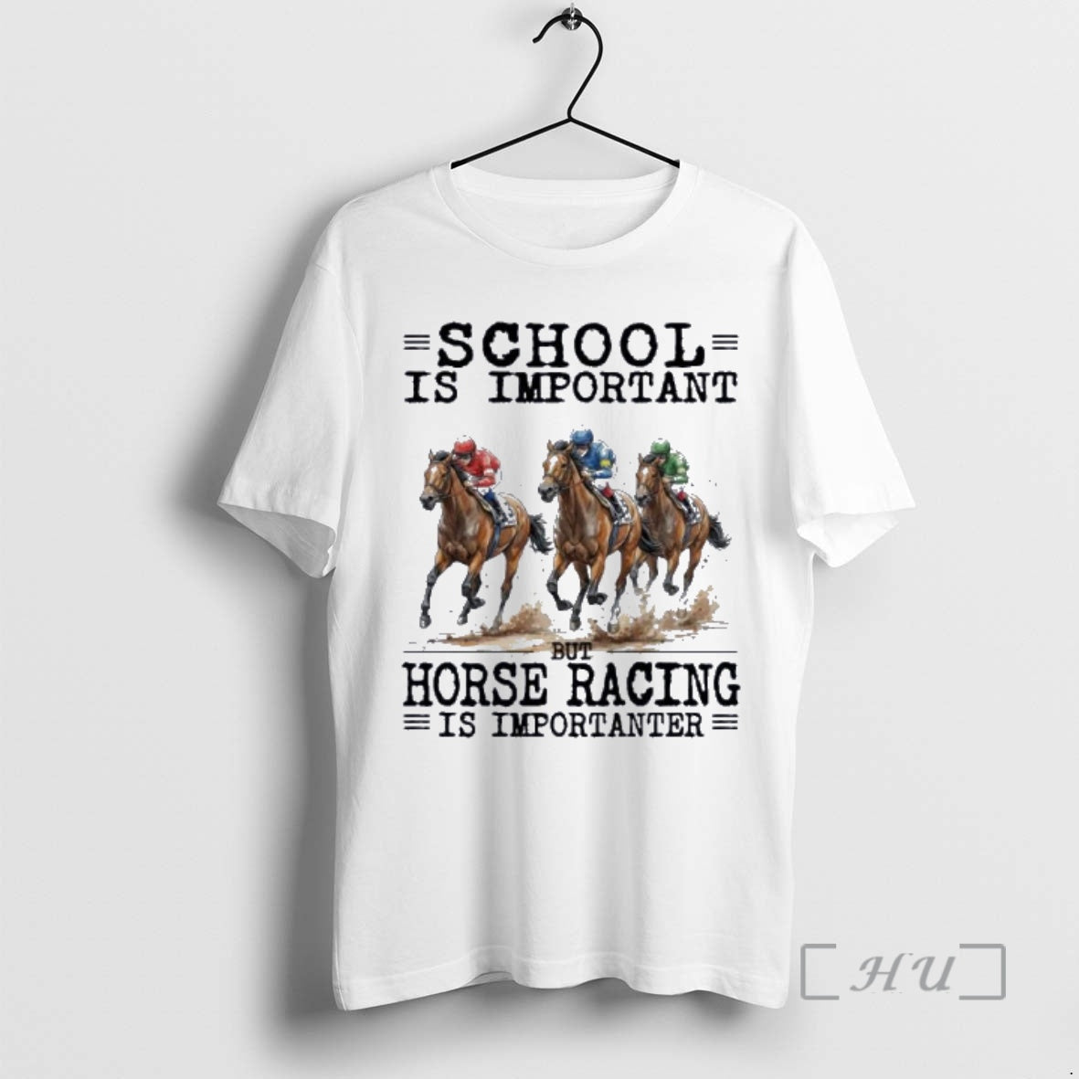 New Horse Racing School Is Important - T-Shirt, Sweatshirt, Hoodie