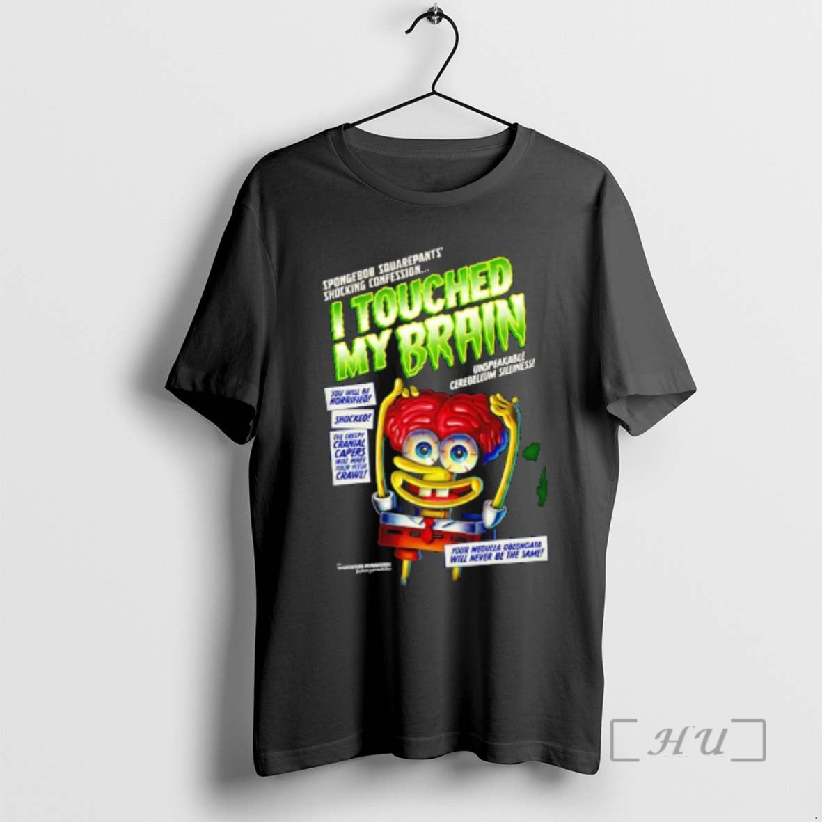New I Touched My Brain Bob Graphic - T-Shirt, Sweatshirt, Hoodie