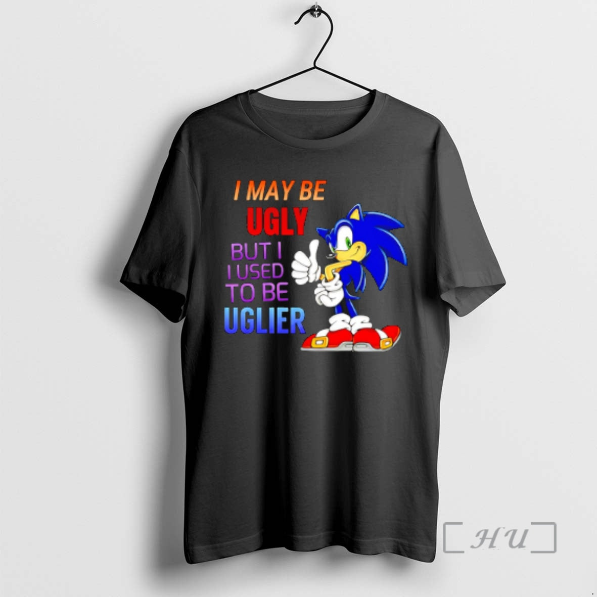 New I May Be Ugly But I Used To Be Uglier Premium T Shirts Sweater - T-Shirt, Sweatshirt, Hoodie