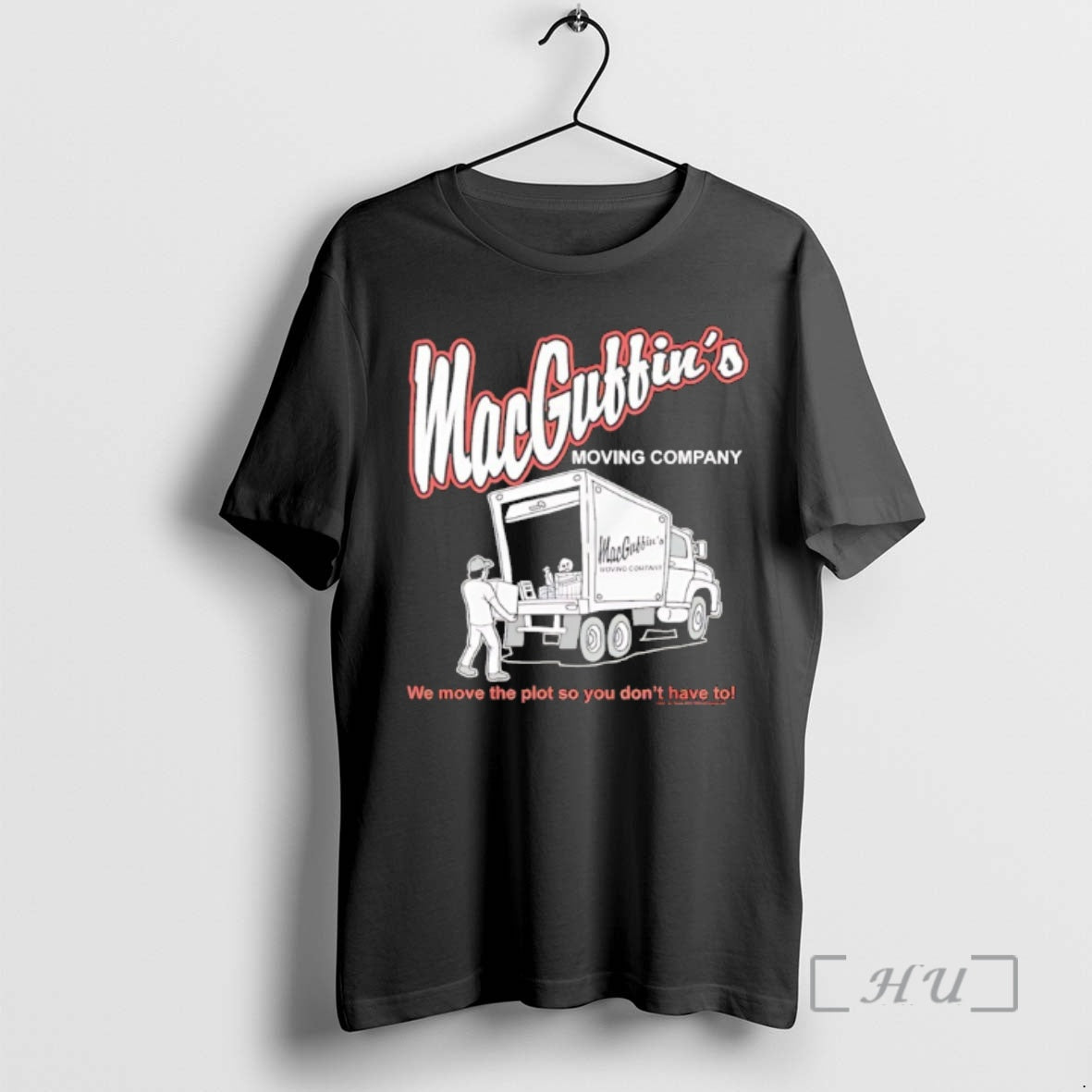 New Macguffins Moving Company We Move The Plot So You Dont Have To Premium - T-Shirt, Sweatshirt, Hoodie