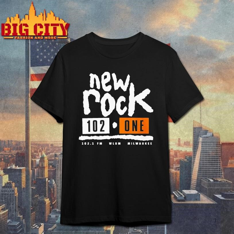 New Rock 102 One Milwaukee shirt Unisex T-shirt, Sweatshirt, Hoodie, Long Sleeve Tee - T-Shirt, Sweatshirt, Hoodie