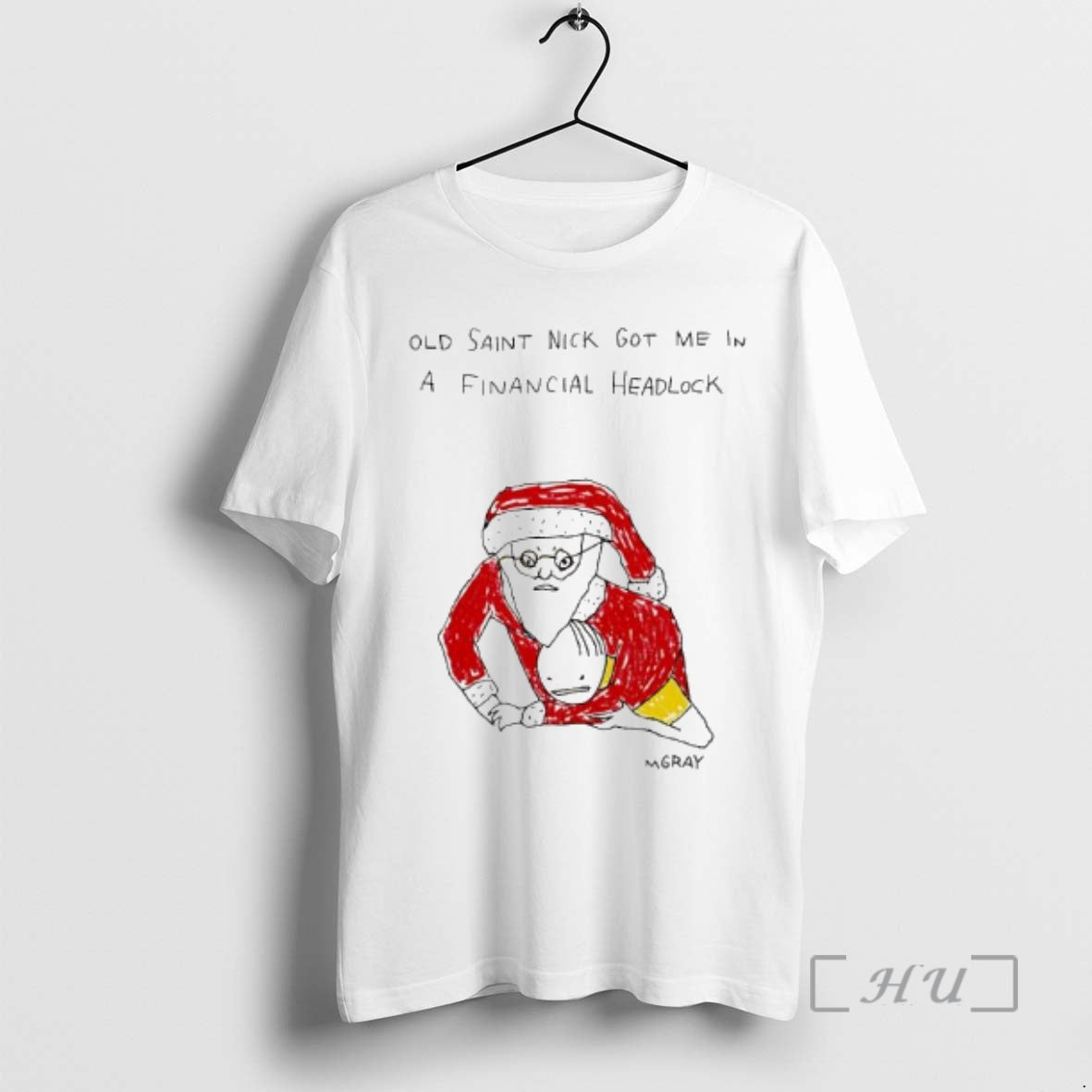 New Santa Claus Old Saint Nick Got Me In A Financial Headlock Premium T Shirts - T-Shirt, Sweatshirt, Hoodie