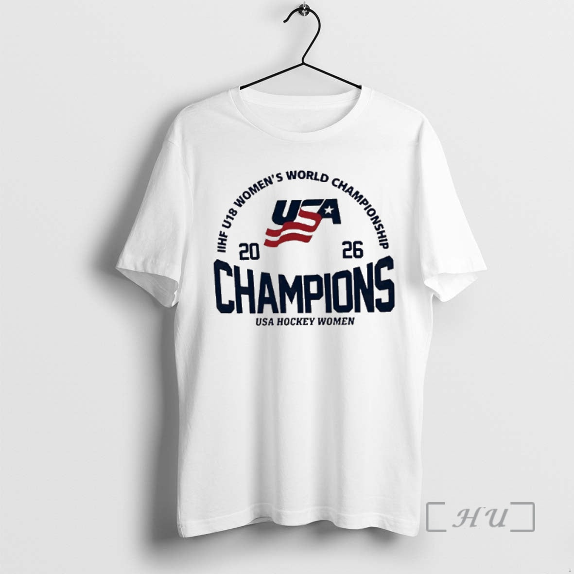 New Usa Team 2026 Iihf U18 Womens World Champions Celebrate - T-Shirt, Sweatshirt, Hoodie