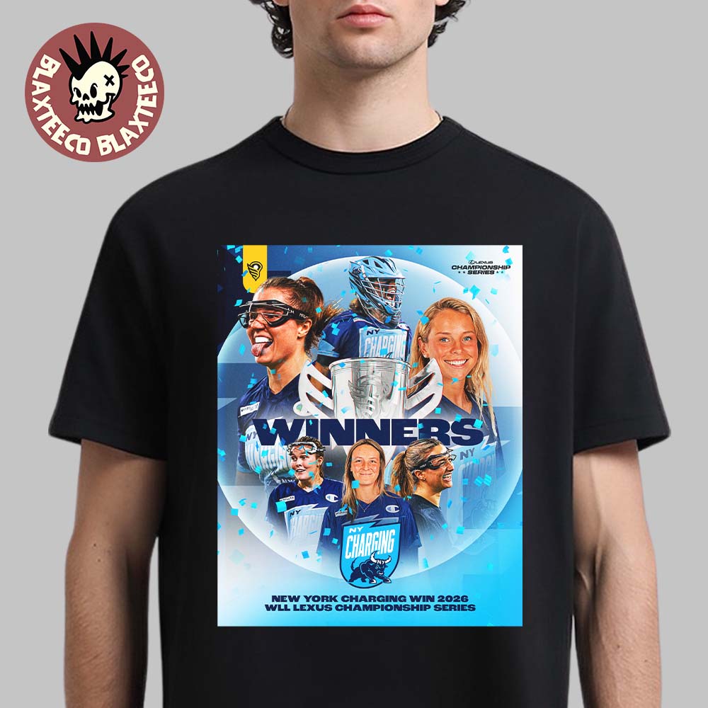 New York Charging Womens Lacrosse 2026 WLL Lexus Championship Series Winners T-Shirt Unisex T-shirt, Sweatshirt, Hoodie, Long Sleeve Tee - T-Shirt, Sweatshirt, Hoodie
