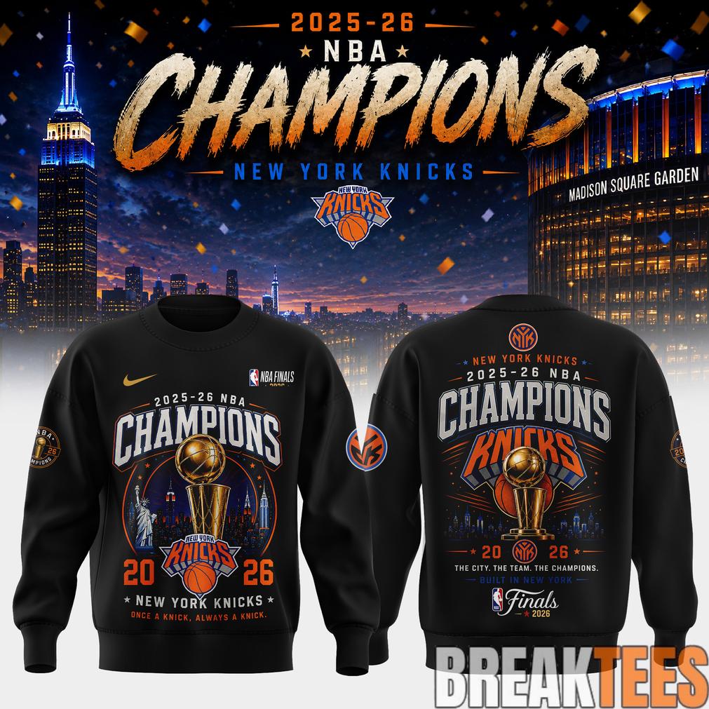 New York Knick 2026 NBA Champions Sweatshirt Unisex T-shirt, Sweatshirt, Hoodie, Long Sleeve Tee - T-Shirt, Sweatshirt, Hoodie