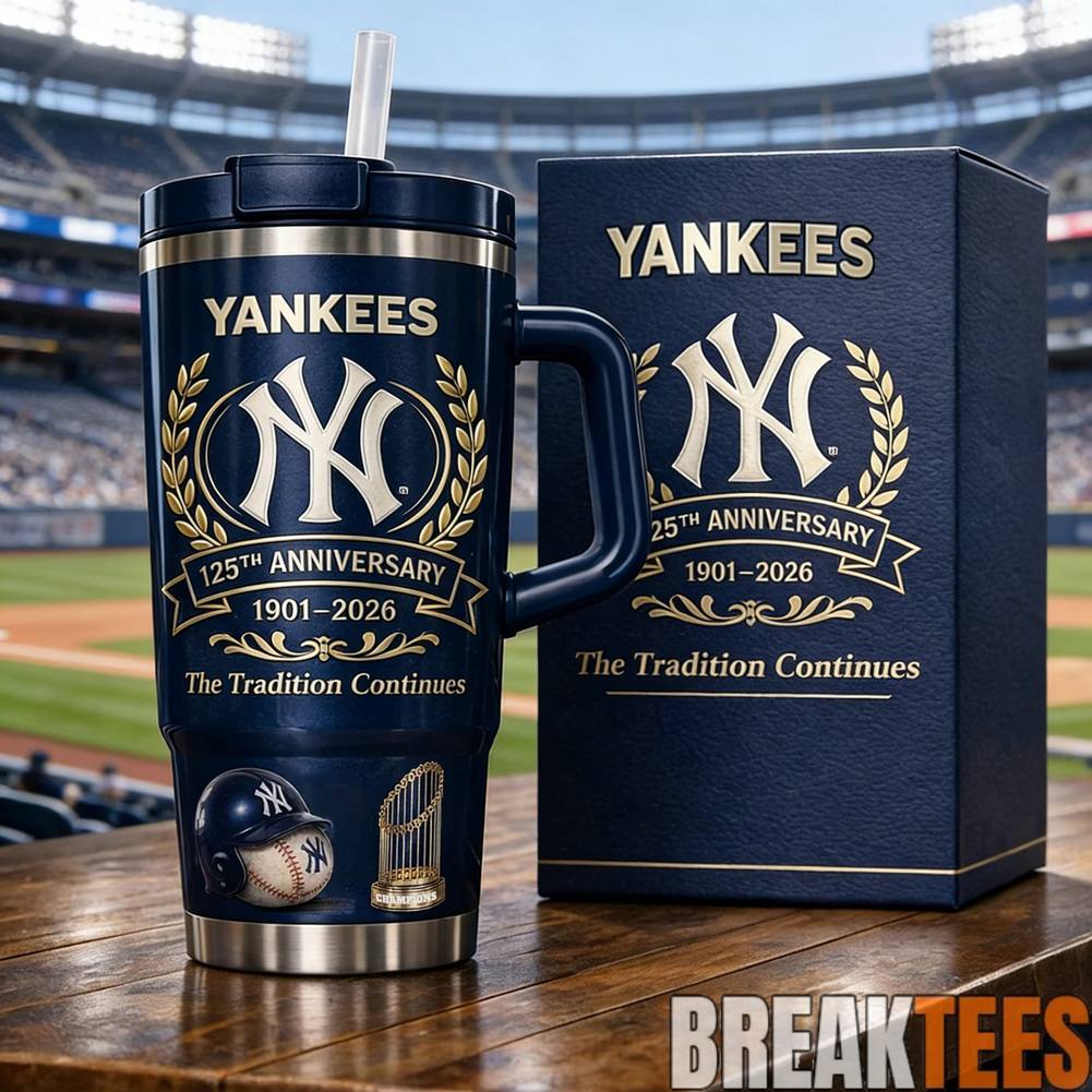 New York Yankees The Tradition Continues 125th Anniversary YETI Tumbler Unisex T-shirt, Sweatshirt, Hoodie, Long Sleeve Tee - T-Shirt, Sweatshirt, Hoodie