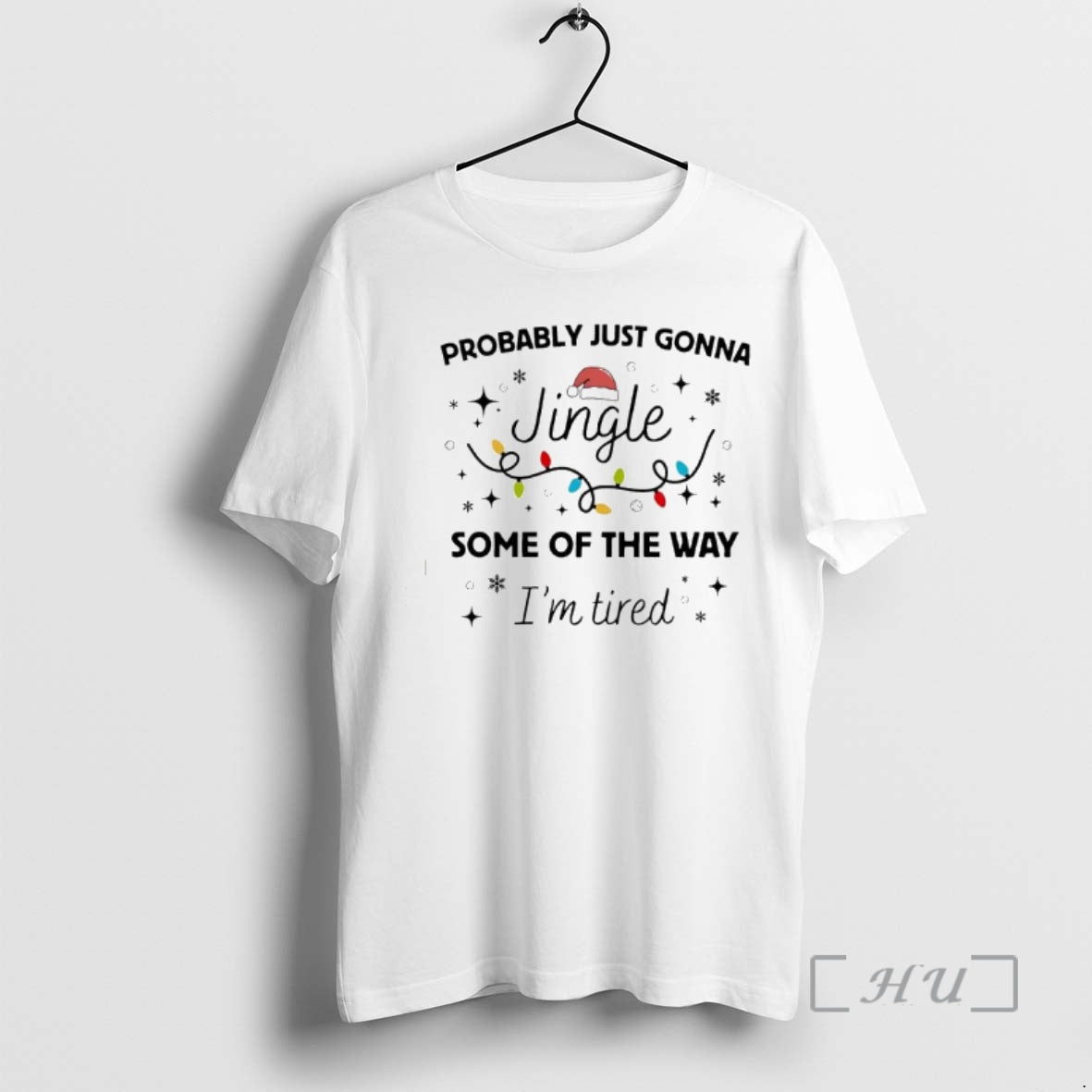 New Pprobably Just Gonna Jingle Some Of The Way Im Tired Premium T Shirts Sweater - T-Shirt, Sweatshirt, Hoodie