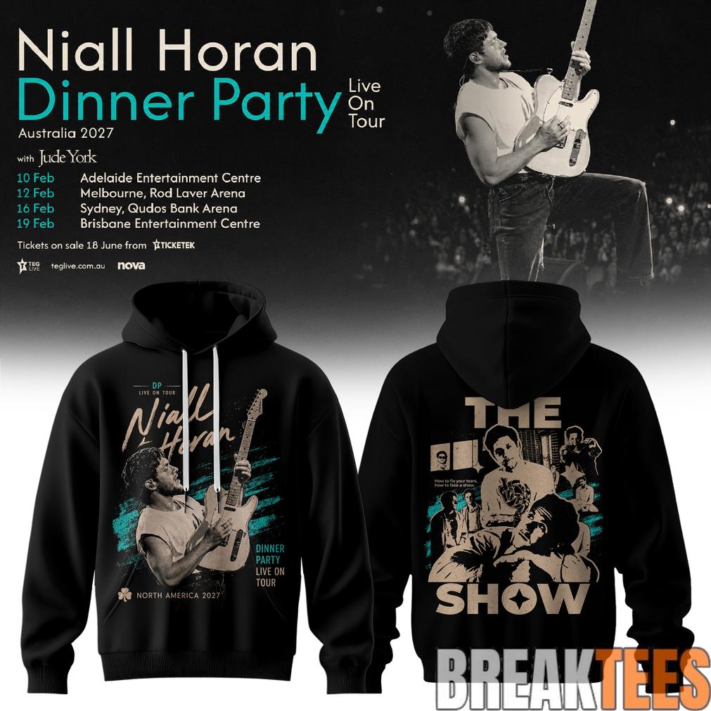 Niall Horan Dinner Party Live On Tour Australia Hoodie Black Style Unisex T-shirt, Sweatshirt, Hoodie, Long Sleeve Tee - T-Shirt, Sweatshirt, Hoodie
