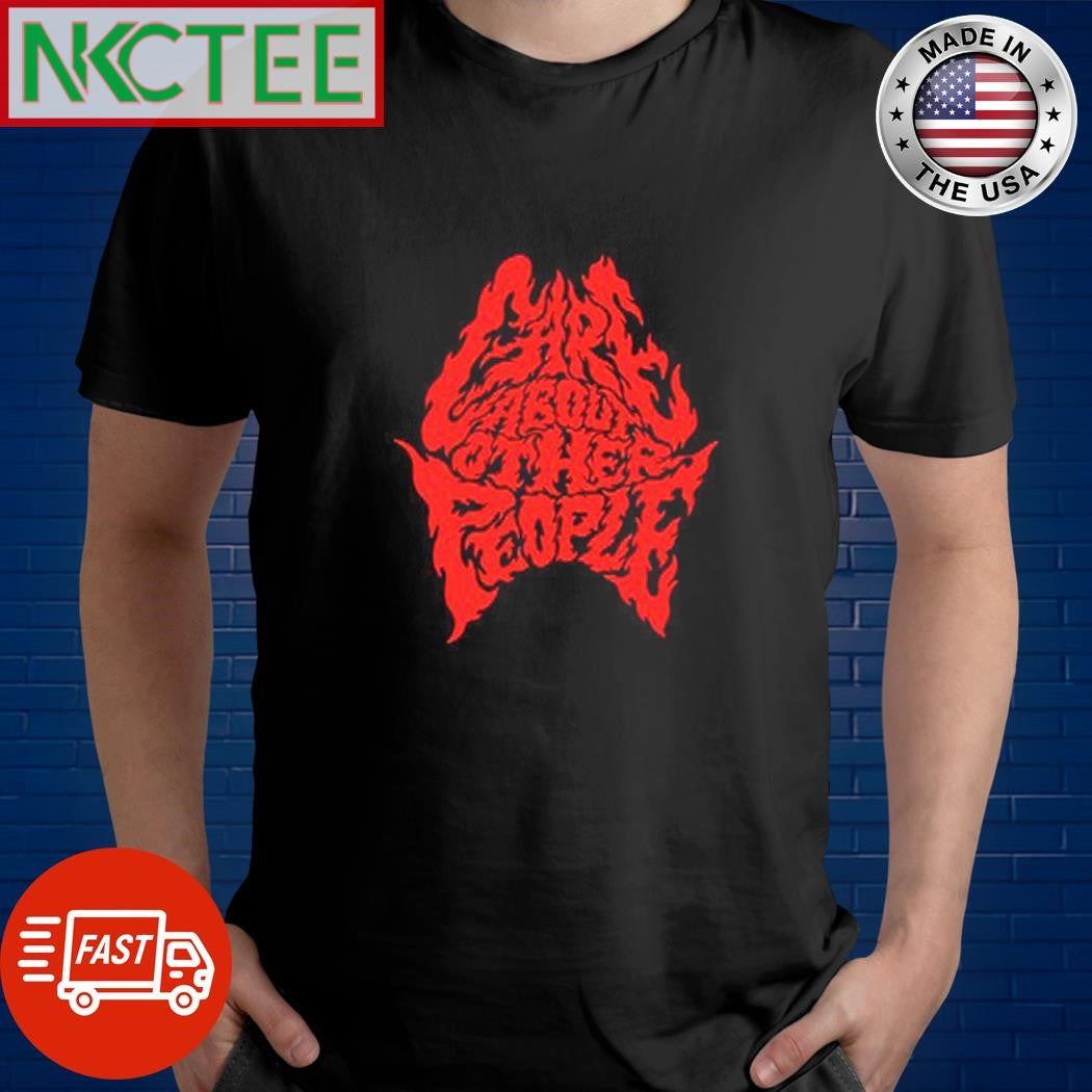 Nice Care about other people shirt Unisex T-shirt, Sweatshirt, Hoodie, Long Sleeve Tee - T-Shirt, Sweatshirt, Hoodie