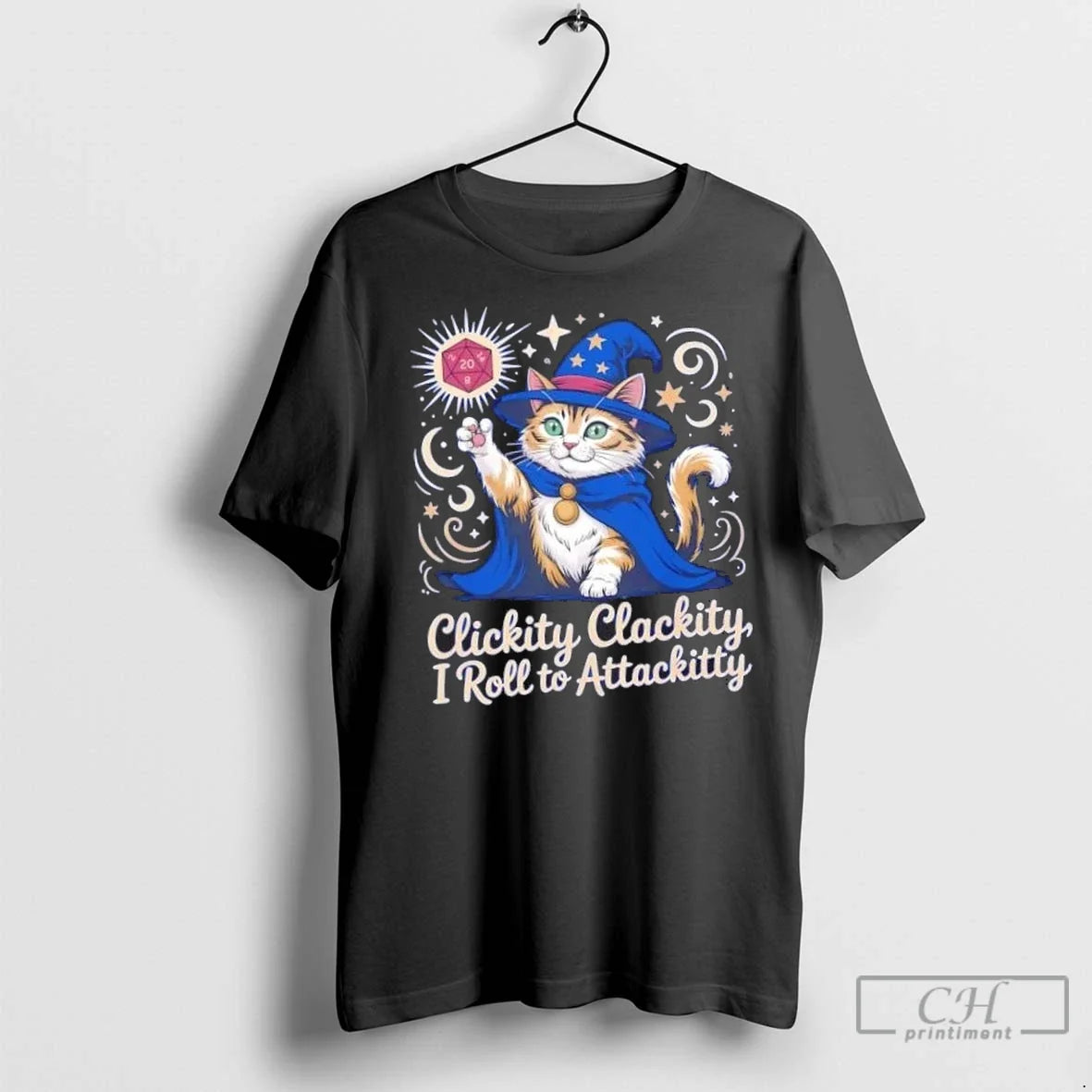 Nice Clickity Clackity I Roll To Attackitty Cat Wizard T Shirts Unisex T-shirt, Sweatshirt, Hoodie, Long Sleeve Tee - T-Shirt, Sweatshirt, Hoodie