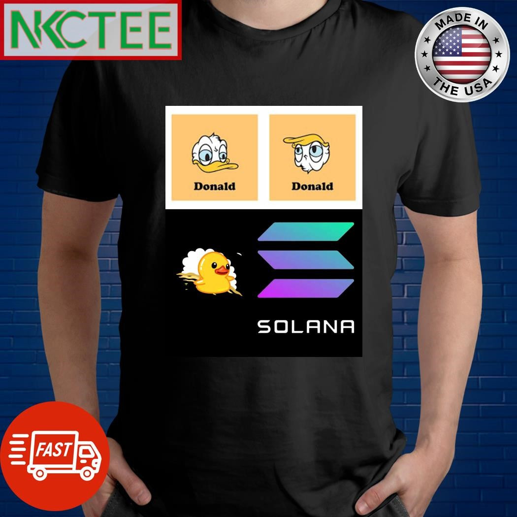 Nice Donald Trump and Donald Duck and duck coin and Solana shirt Unisex T-shirt, Sweatshirt, Hoodie, Long Sleeve Tee - T-Shirt, Sweatshirt, Hoodie