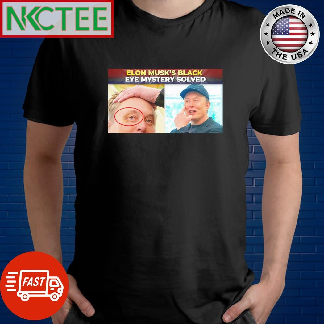Nice Elon Musk Black Eye shirt Unisex T-shirt, Sweatshirt, Hoodie, Long Sleeve Tee - T-Shirt, Sweatshirt, Hoodie