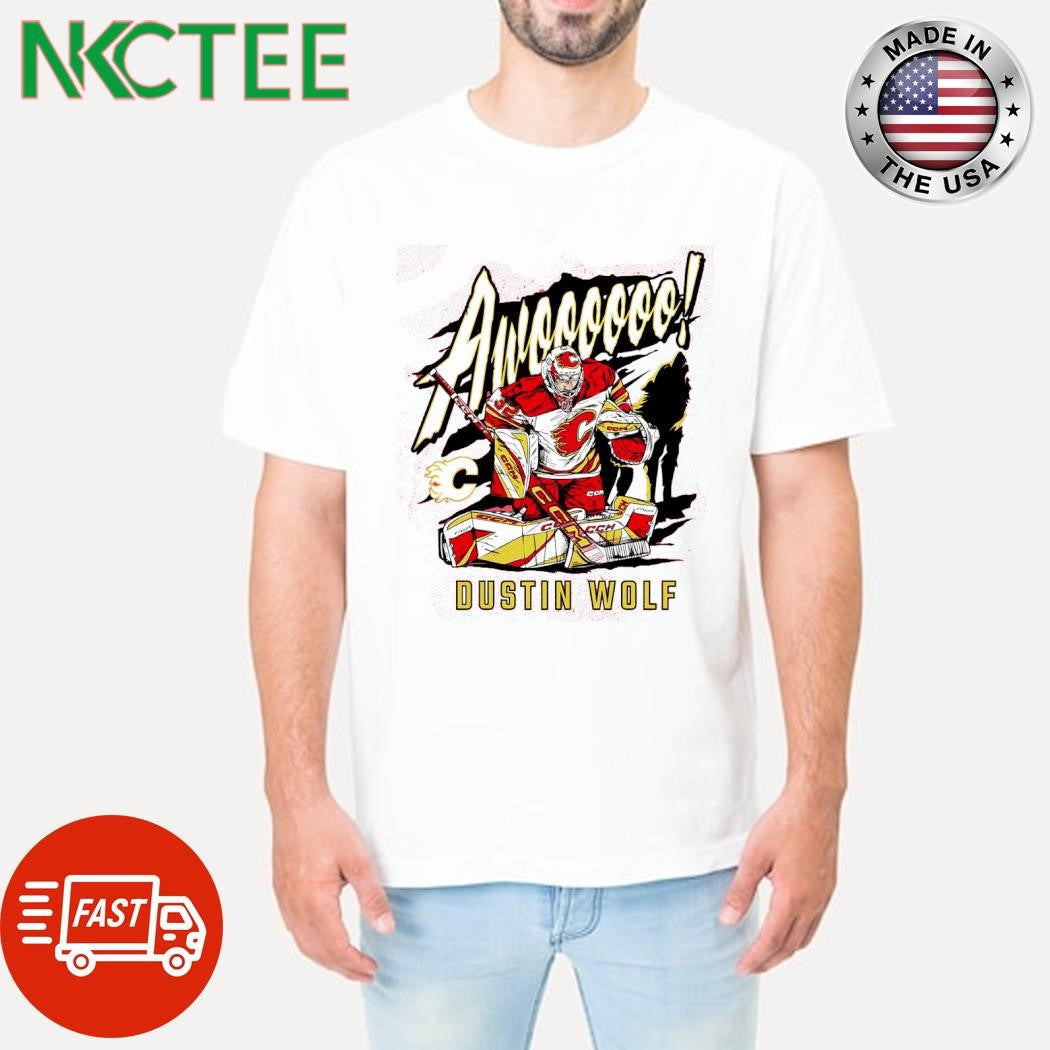 Nice Flames Dustin Wolf Awoooo Comfy Calgary Flames shirt Unisex T-shirt, Sweatshirt, Hoodie, Long Sleeve Tee - T-Shirt, Sweatshirt, Hoodie