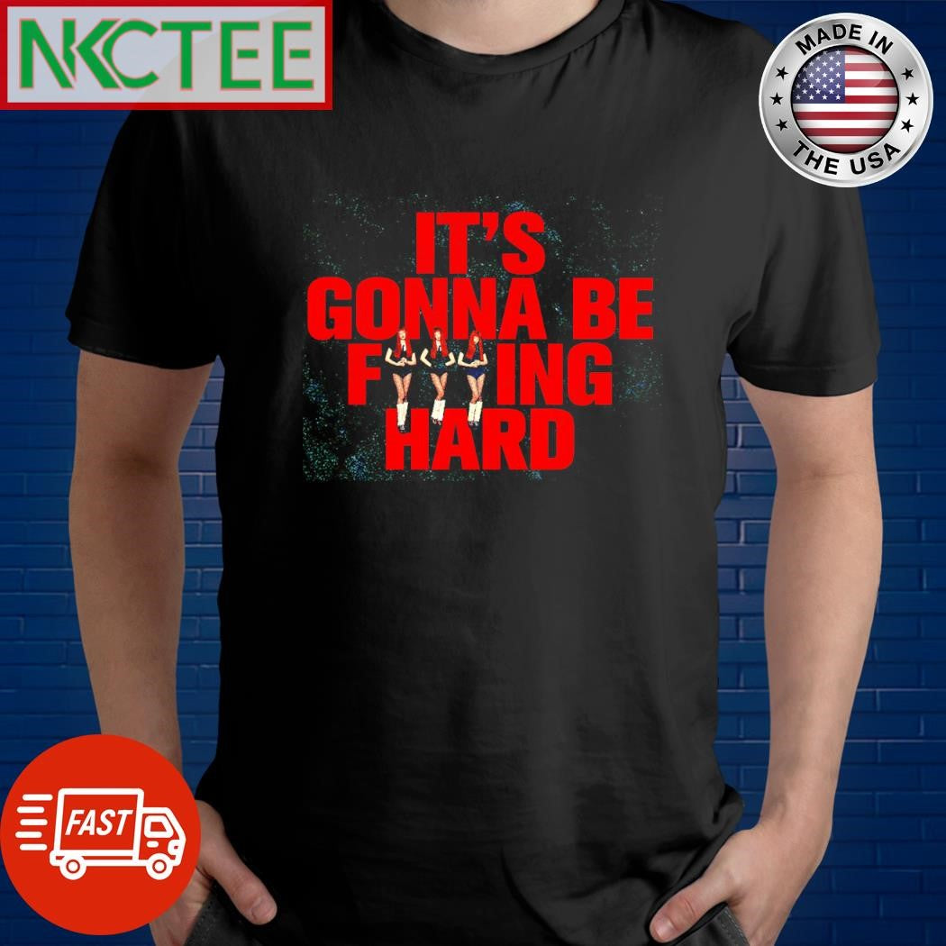 Nice It’s gonna be fuking hard Jennie Blackpink shirt Unisex T-shirt, Sweatshirt, Hoodie, Long Sleeve Tee - T-Shirt, Sweatshirt, Hoodie