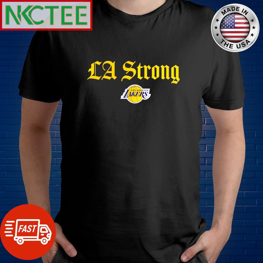 Nice LA Strong Los Angeles Lakers shirt Unisex T-shirt, Sweatshirt, Hoodie, Long Sleeve Tee - T-Shirt, Sweatshirt, Hoodie
