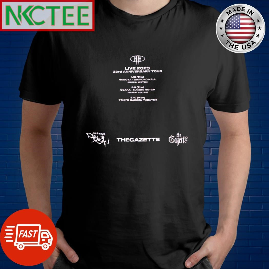 Nice Live 2025 23rd Anniversary Tour 1.16 Thu Nagoya Diamond Hall The Gazette shirt Unisex T-shirt, Sweatshirt, Hoodie, Long Sleeve Tee - T-Shirt, Sweatshirt, Hoodie