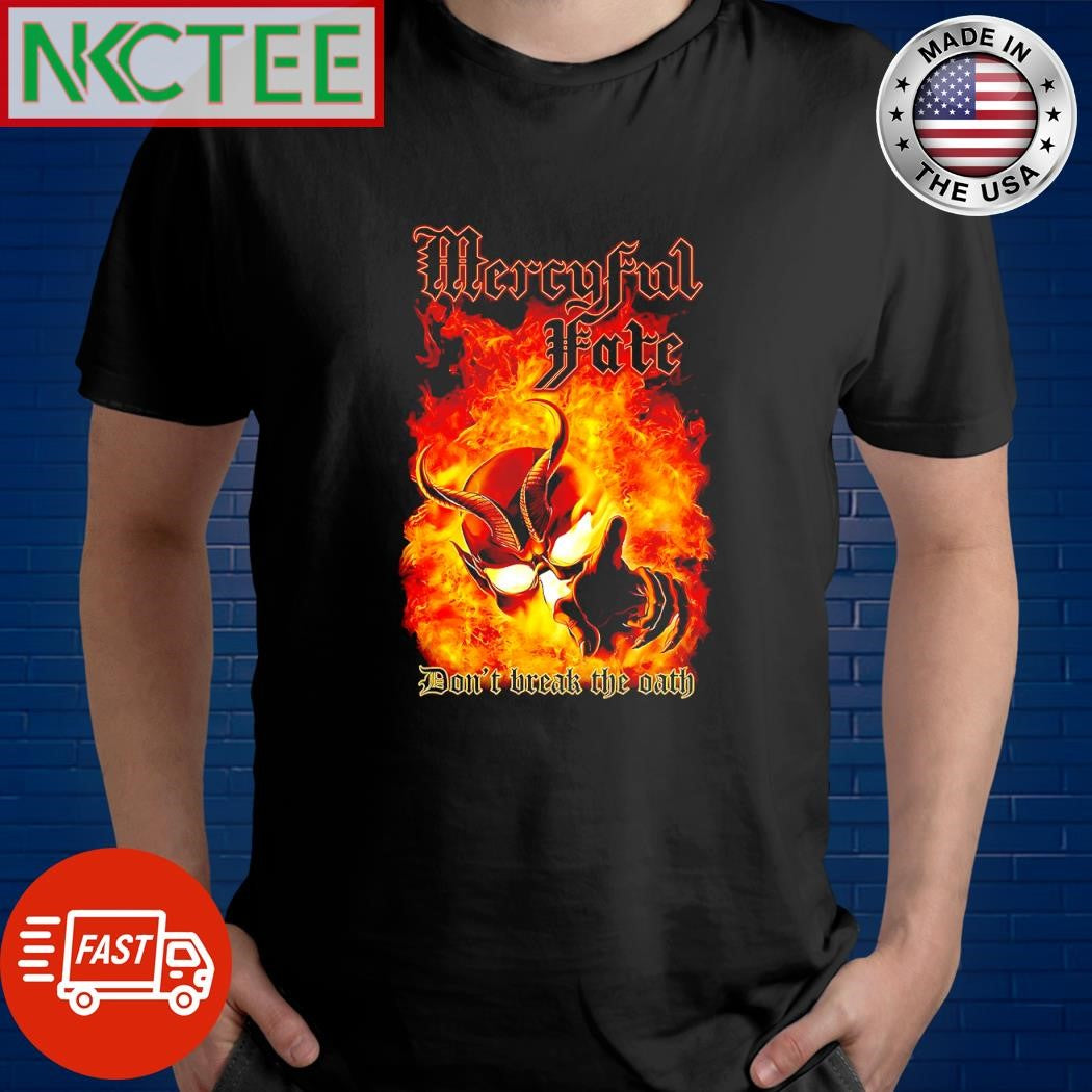 Nice Mercyful Fate Don’t Break The Oath devil fire shirt Unisex T-shirt, Sweatshirt, Hoodie, Long Sleeve Tee - T-Shirt, Sweatshirt, Hoodie