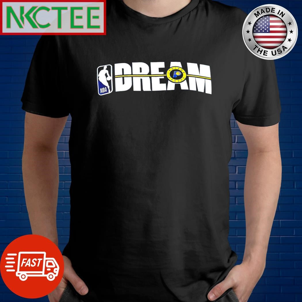 Nice NBA Dream Indiana Pacers shirt Unisex T-shirt, Sweatshirt, Hoodie, Long Sleeve Tee - T-Shirt, Sweatshirt, Hoodie