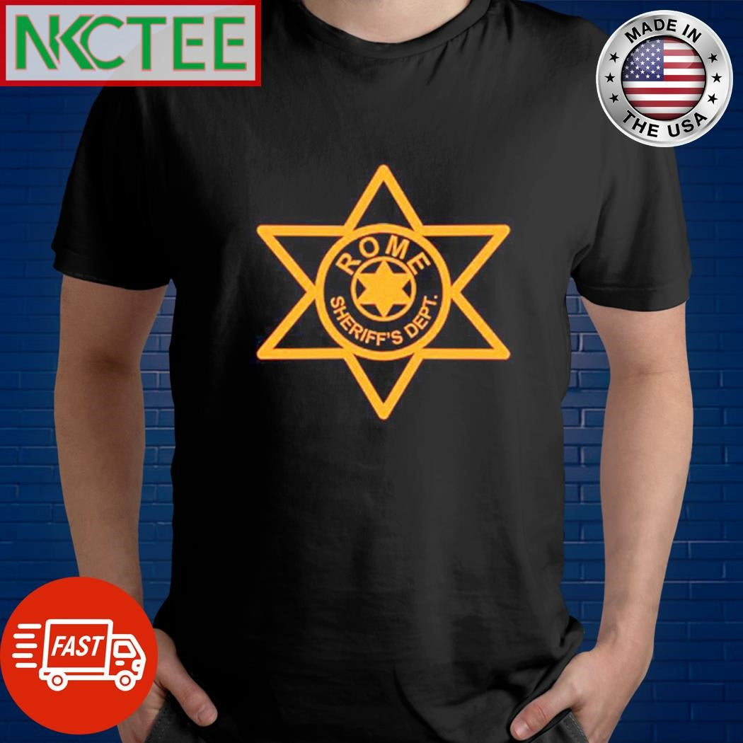 Nice Rome sheriff dept circle star shirt Unisex T-shirt, Sweatshirt, Hoodie, Long Sleeve Tee - T-Shirt, Sweatshirt, Hoodie