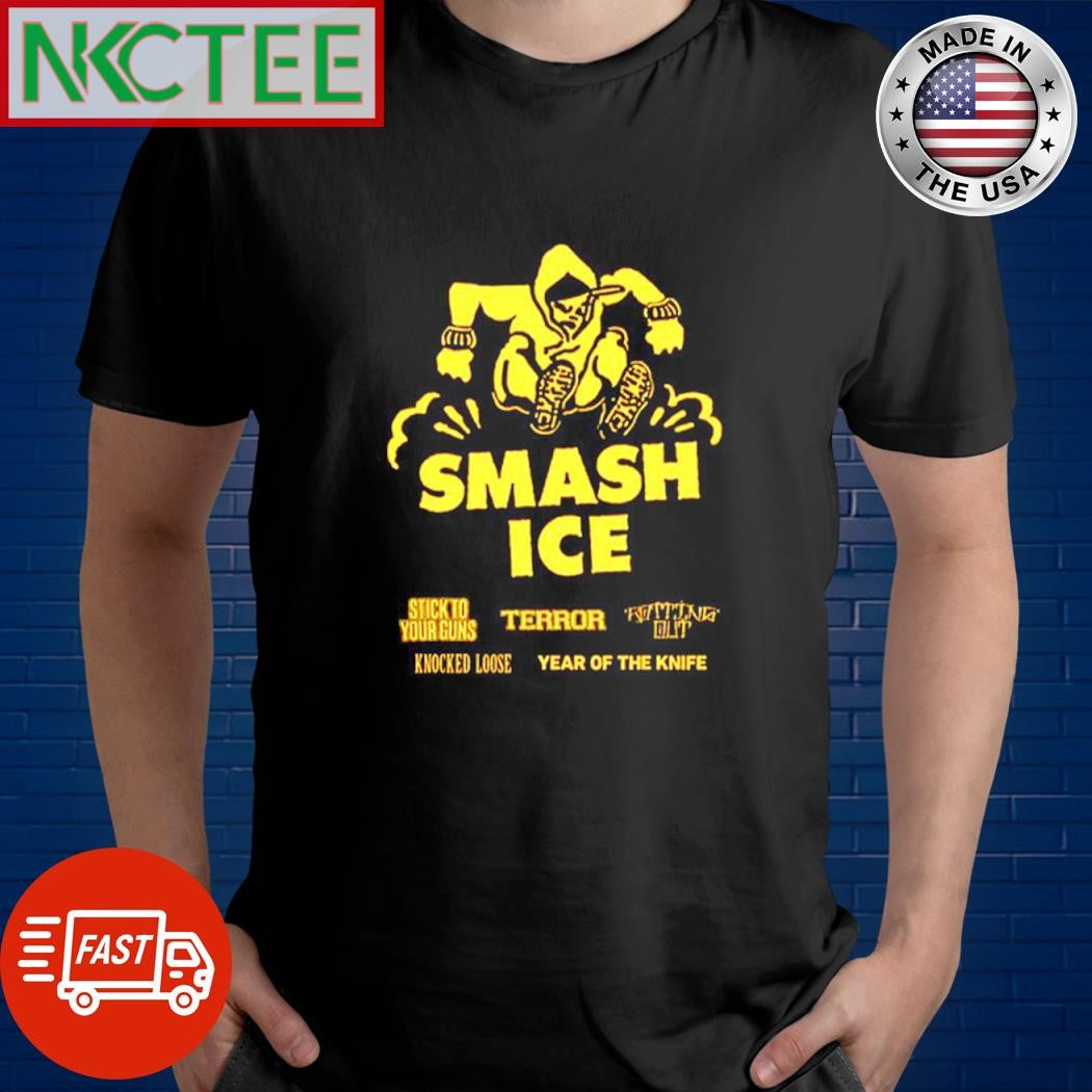 Nice Smash ice stick to your guns terrorizing knocked loose year of the knife shirt Unisex T-shirt, Sweatshirt, Hoodie, Long Sleeve Tee - T-Shirt, Sweatshirt, Hoodie