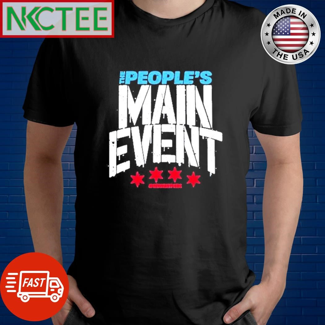 Nice The peoples main event we want punk shirt Unisex T-shirt, Sweatshirt, Hoodie, Long Sleeve Tee - T-Shirt, Sweatshirt, Hoodie