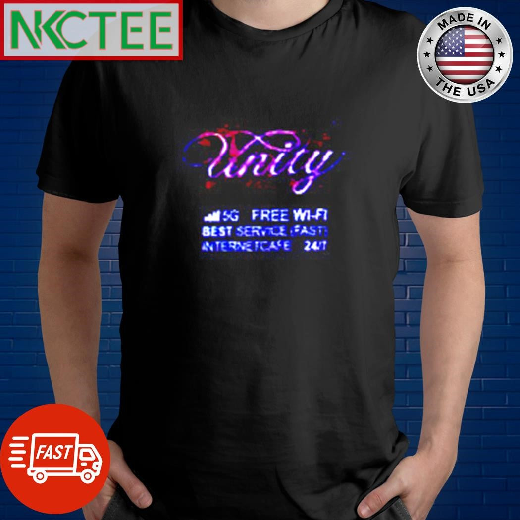 Nice Unity 5g Free Wifi Best Service (fast) Internet Cafe 24 7 shirt Unisex T-shirt, Sweatshirt, Hoodie, Long Sleeve Tee - T-Shirt, Sweatshirt, Hoodie