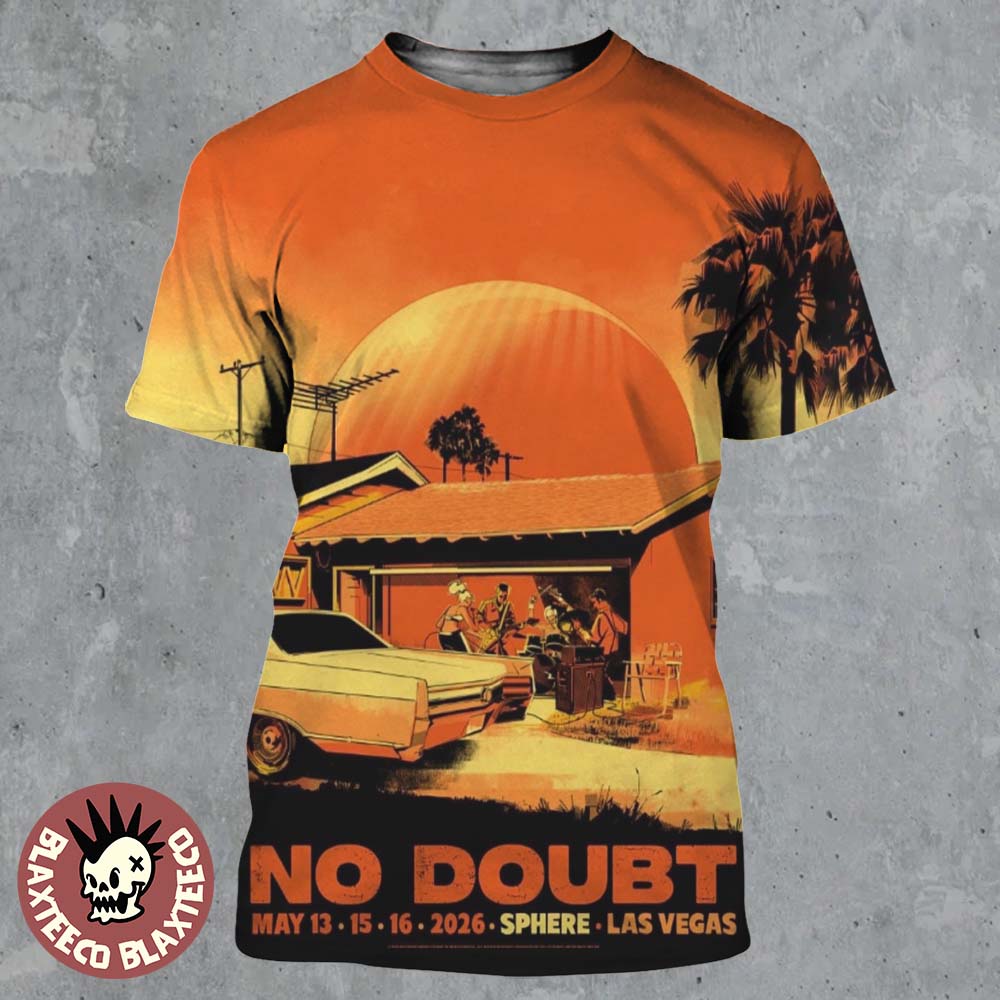 No Doubt Live At Sphere Las Vegas 2026 Weekend 2 Gig Poster On May 13 15 16 2026 All Over Print Shirt - T-Shirt, Sweatshirt, Hoodie