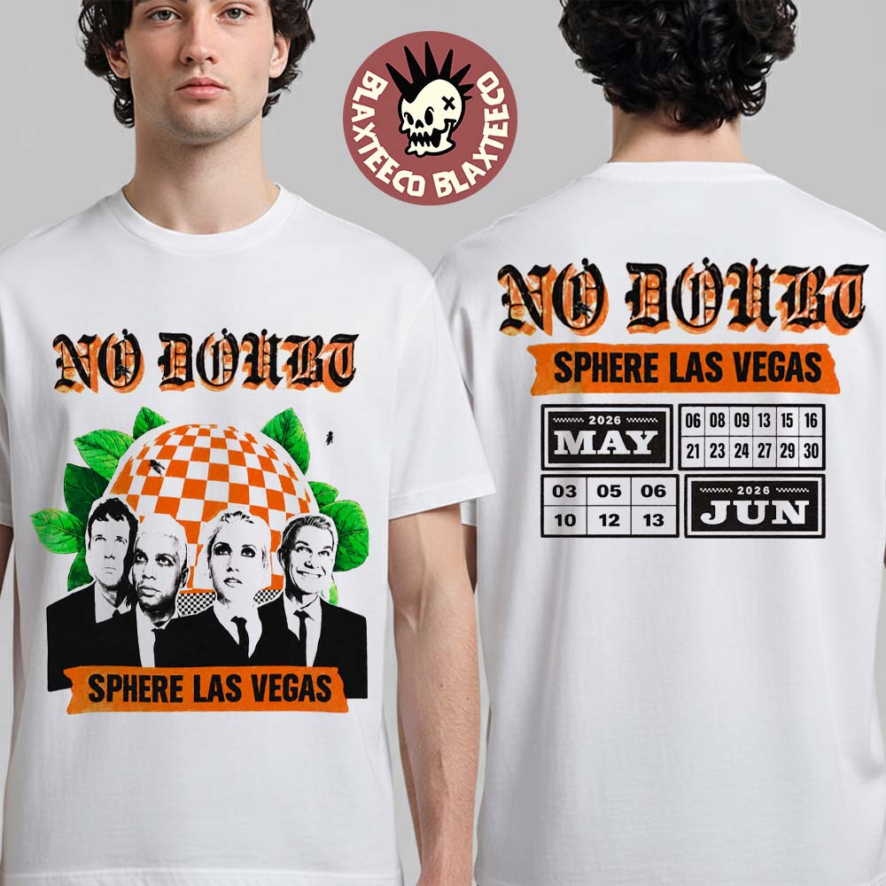 No Doubt Live At Sphere Las Vegas Concert Merch Tee On May And June 2026 Photo With Dates Back Two Sided T-Shirt - T-Shirt, Sweatshirt, Hoodie