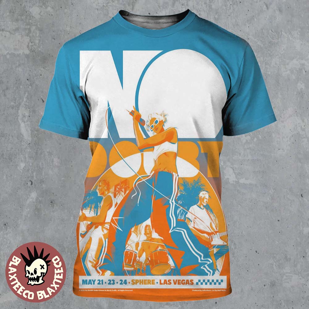 No Doubt Live At Sphere Las Vegas Weekend 3 2026 Poster On May 21 23 And 24 2026 All Over Print Shirt - T-Shirt, Sweatshirt, Hoodie