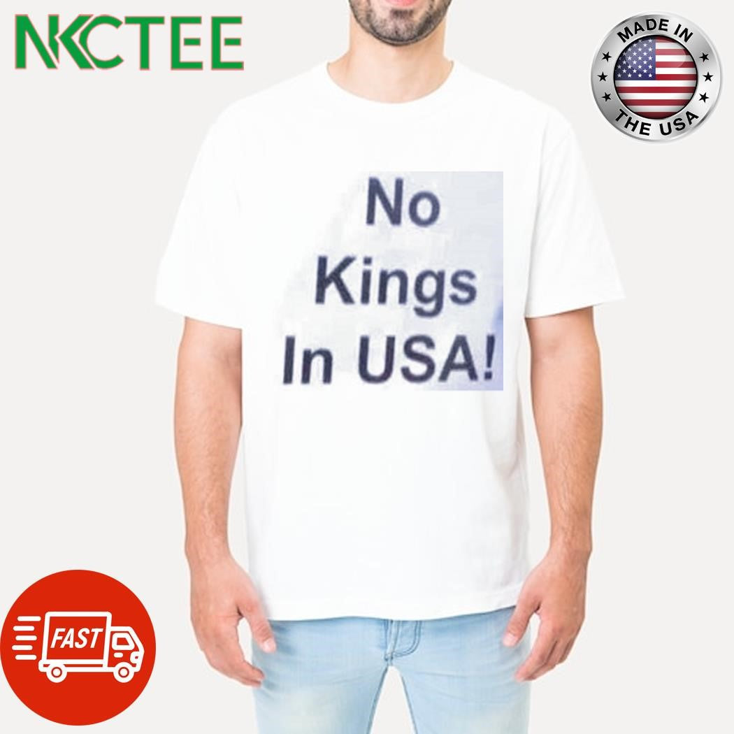 No Kings In USA shirt Unisex T-shirt, Sweatshirt, Hoodie, Long Sleeve Tee - T-Shirt, Sweatshirt, Hoodie