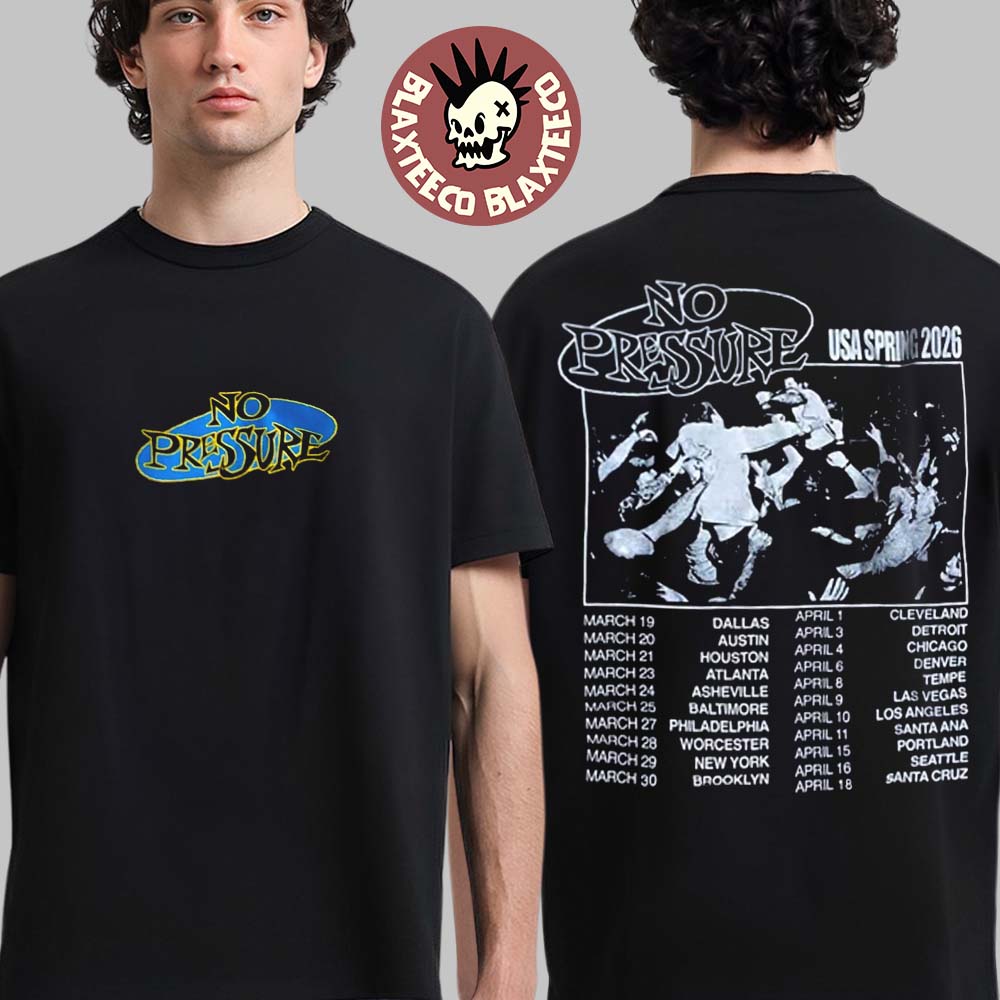No Pressure USA Spring 2026 Tour Merch Logo With Dates Back Drain Headline Tour Two Sided T-Shirt - T-Shirt, Sweatshirt, Hoodie