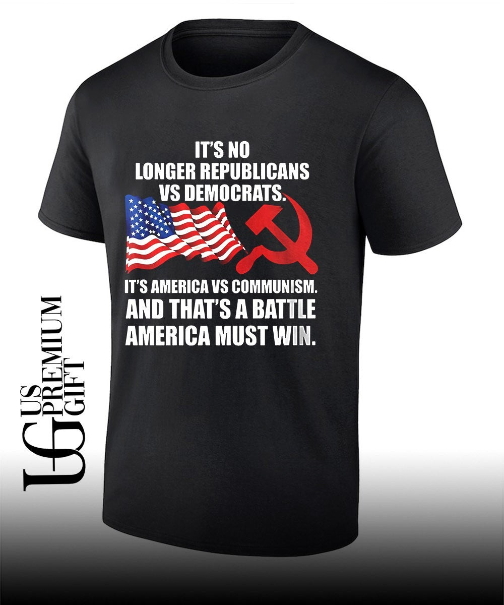 No Republicans vs Democrats Its America vs Communism flag shirt Unisex T-shirt, Sweatshirt, Hoodie, Long Sleeve Tee - T-Shirt, Sweatshirt, Hoodie