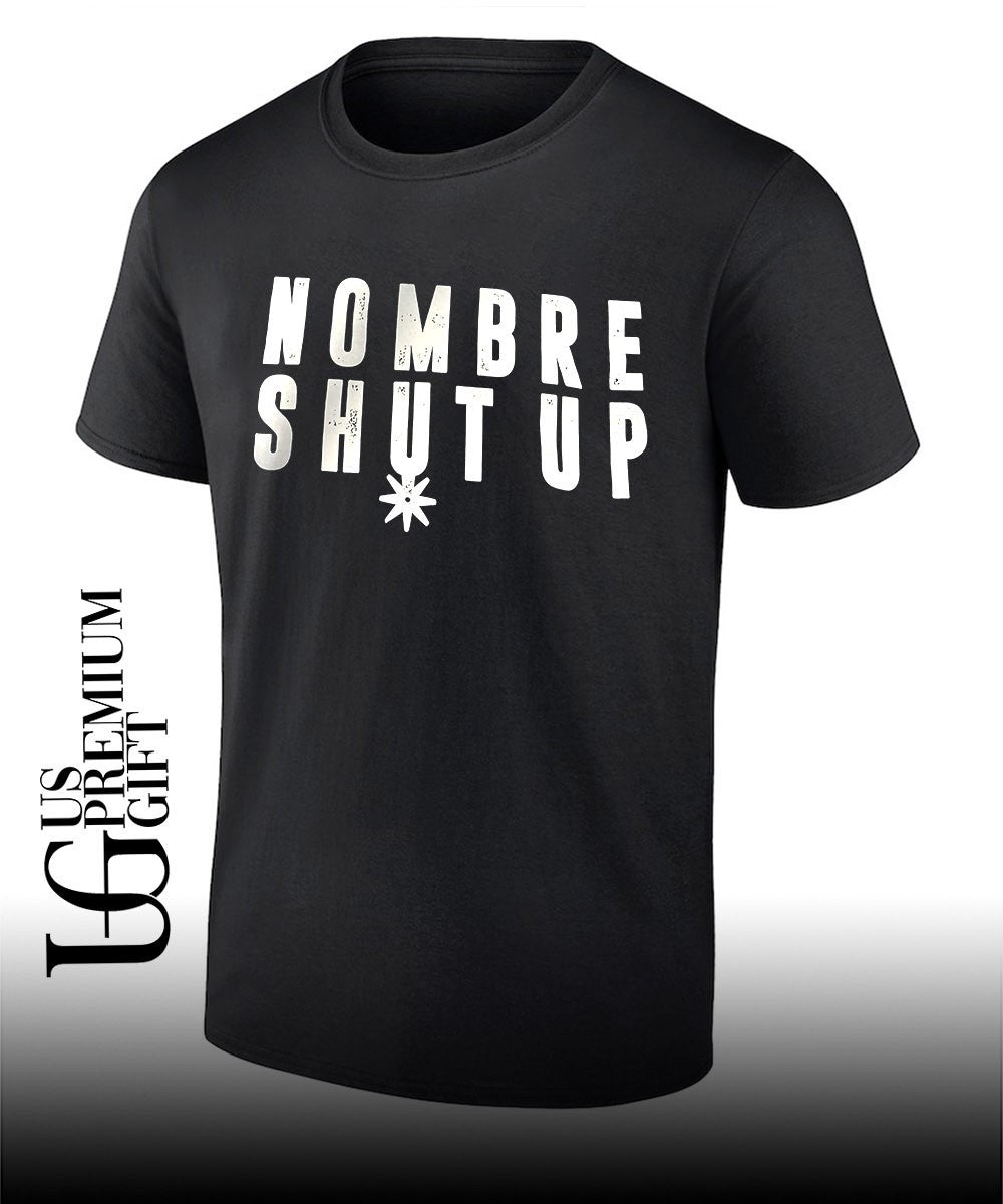 Nombre Shut Up San Antonio Spurs NBA shirt Unisex T-shirt, Sweatshirt, Hoodie, Long Sleeve Tee - T-Shirt, Sweatshirt, Hoodie