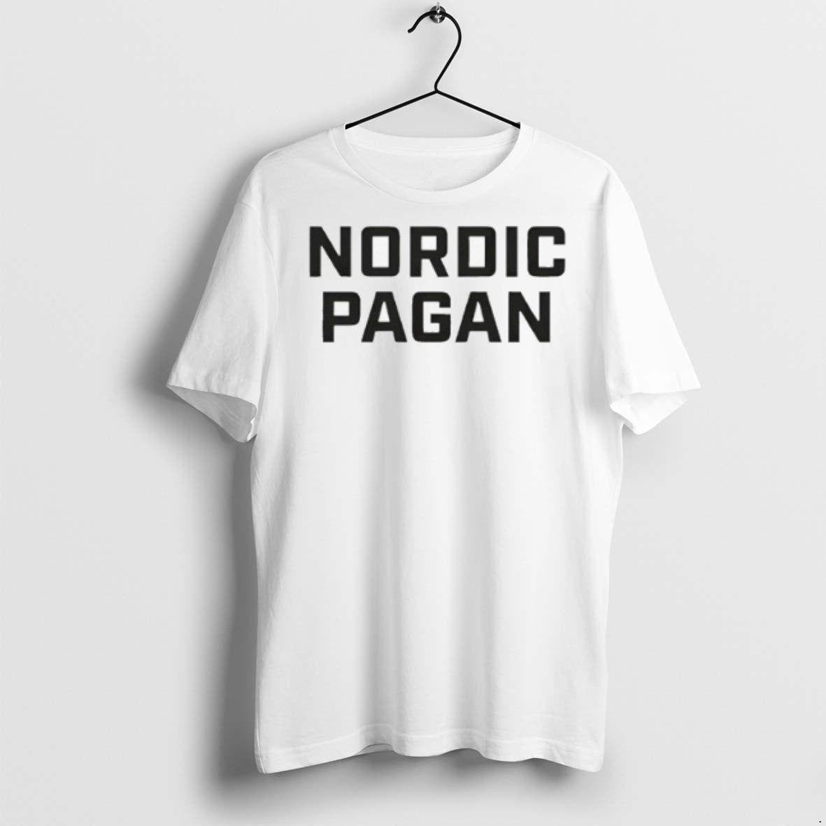 Nordic Pagan T Shirts Unisex T-shirt, Sweatshirt, Hoodie, Long Sleeve Tee - T-Shirt, Sweatshirt, Hoodie